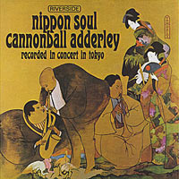 1963. Cannonball Adderley, Nippon Soul