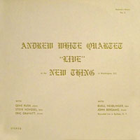 1965-71. Andrew White, Live at the New Thing in Washington, D.C.