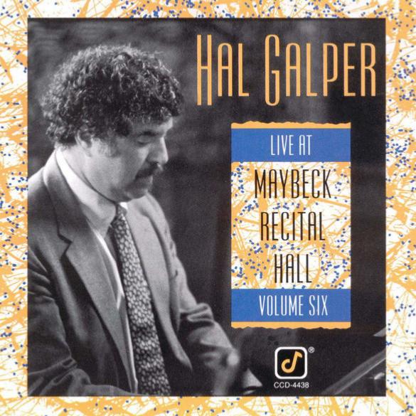 1990. Hal Galper, Live at Maybeck Recital Hall, Concord Jazz