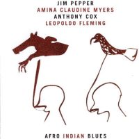 1991. Jim Pepper, Afro Indian Blues, PAO