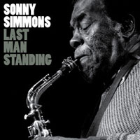 2007. Sonny Simmons, Last Man Standing, Jazzaway