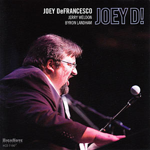 2008. Joey DeFrancesco, Joey D!, HighNote 7190