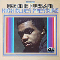 1967. Freddie Hubbard, High Blues Pressure