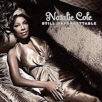2008. Nathalie Cole, Still Unforgettable