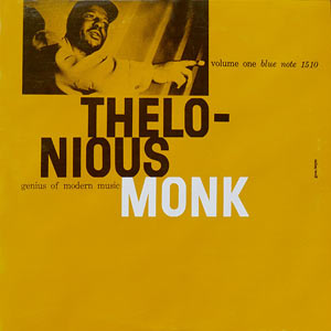 Thelonious Monk, Vol.1, Blue Note 1510