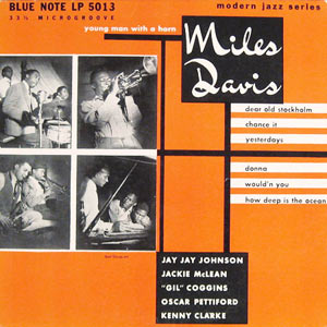 1952. Miles Davis, The Young Man with a Horn, Blue Note 5013