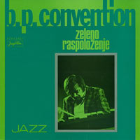 Bosco Petrovic, B.P. Convention, Zeleno Raspolozenje