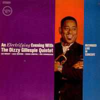 1961. Dizzy Gillespie Quintet, An Electrifying Evening
