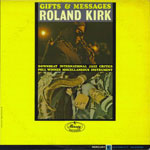 1964. Roland Kirk, Gifts & Messages, Mercury