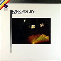 1966. Hank Mobley, A Slice of the Top