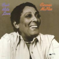 1976. Carmen McRae, Can't Hide Love, Blue Note