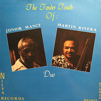 1983. Junior Mance-Martin Rivera Duo, The Tender Touch of:, Nilva