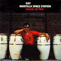 1984-Ray Mantilla, Hands of Fire