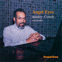 1993. Stanley Cowell Solo Piano, Angel Eyes