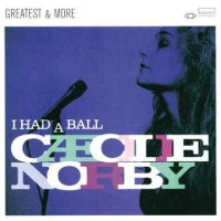 2007. Ccilie Norby, I Had a Ball, Copenhagen Records