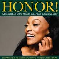 2009. Jessye Norman, Honor! A Celebration of the African American Cultural Legacy
