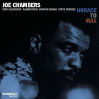 2009. Joe Chambers, Horace to Max