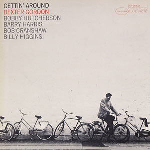 Dexter Gordon, Gettin' Around, Blue Note 4204