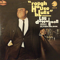 1964. Lou Donaldson/Oliver Nelson, "Rough House Blues", Chess