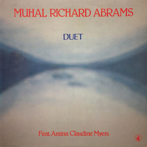 1981. Duet, Muhal Richard Abrams feat. Amina Claudine Myers, Black Saint