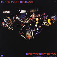 1988. McCoy Tyner Big Band, Uptown/Downtown
