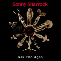 1991. Sonny Sharrock, Ask the Ages, Axiom 422-848 957-2