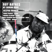 1994. Roy Haynes, My Shining Hour, Storyville