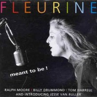 1995. Fleurine, Meant to Be!, Blue Music