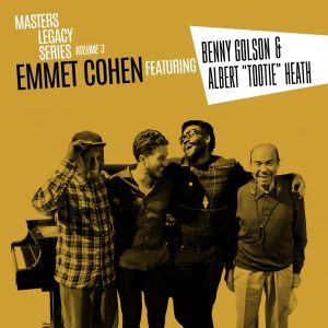 2017. Emmet Cohen featuring Benny Golson & Albert Tootie Heath, Masters Legacy Series Volume 3, autoproduit