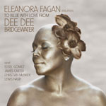 2010. Dee Dee Bridgewater, Eleanora Fagan, to Billie with Love