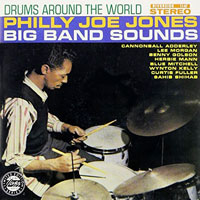 1959. Philly Joe Jones, Big Band Sounds, Drums Around the World, Riverside 