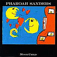 1989. Pharoah Sanders, Moon Child, Timeless SJP 326