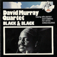 1991. David Murray Quartet, Black & Black, Red Baron
