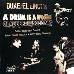 1996. Claude Bolling Big Band, A Drum Is a Woman