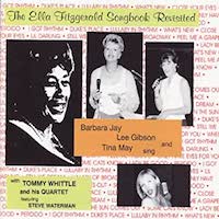 2000. Barbara Jay/Lee Gibson/Tina May, The Ella Fitzgerald Songbook Revisted, Spotlite Jazz