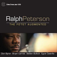 2003. Ralph Peterson, The Fo'tet Augmented, Criss Cross Jazz