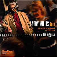 2005. Larry Willis, The Big Push