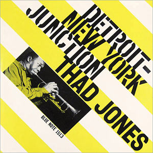 1956. Thad Jones, Detroit New York Junction, Blue Note 1513