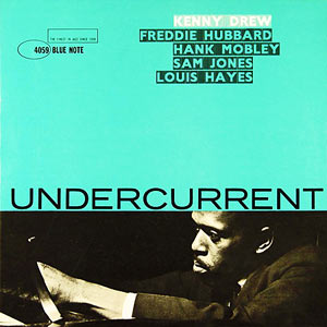 Kenny Drew, Undercurrent, Blue Note 4059