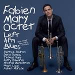 2017. Fabien Mary Octet, Left Arm Blues, Jazz & People