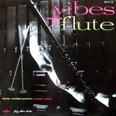 LP 1958. Michel Hausser Quartet + Bobby Jaspar, Vibes + Flute, Columbia