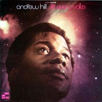 1969-70. Andrew Hill, Lift Every Voice
