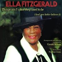 1970. Ella Fitzgerald, Things Ain't What They Used to Be (And You Better Believe It), Reprise