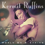 1992. Kermit Ruffins, World on a String