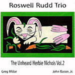 1996. Roswell Rudd, Unheard Herbie Nichols, Vol. 2