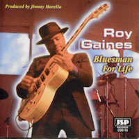 1998. Roy Gaines, Bluesman for Life, JSP Records