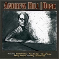 1999. Andrew Hill, Dusk, Palmetto Records