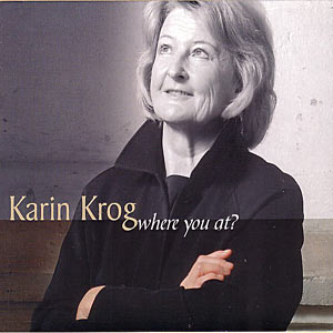 2003. Karin Krog, Where You At?
