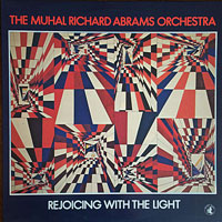 LP  1982. Muhal Richard Abrams, Rejoicing With the Light