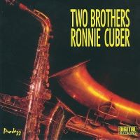 1985. Ronnie Cuber, Two Brothers, Electric Bird